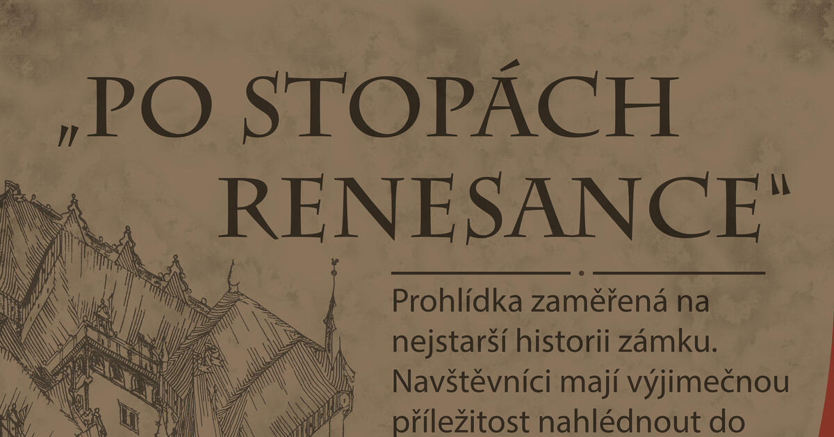 Za renesancí na zámek Hrubý Rohozec