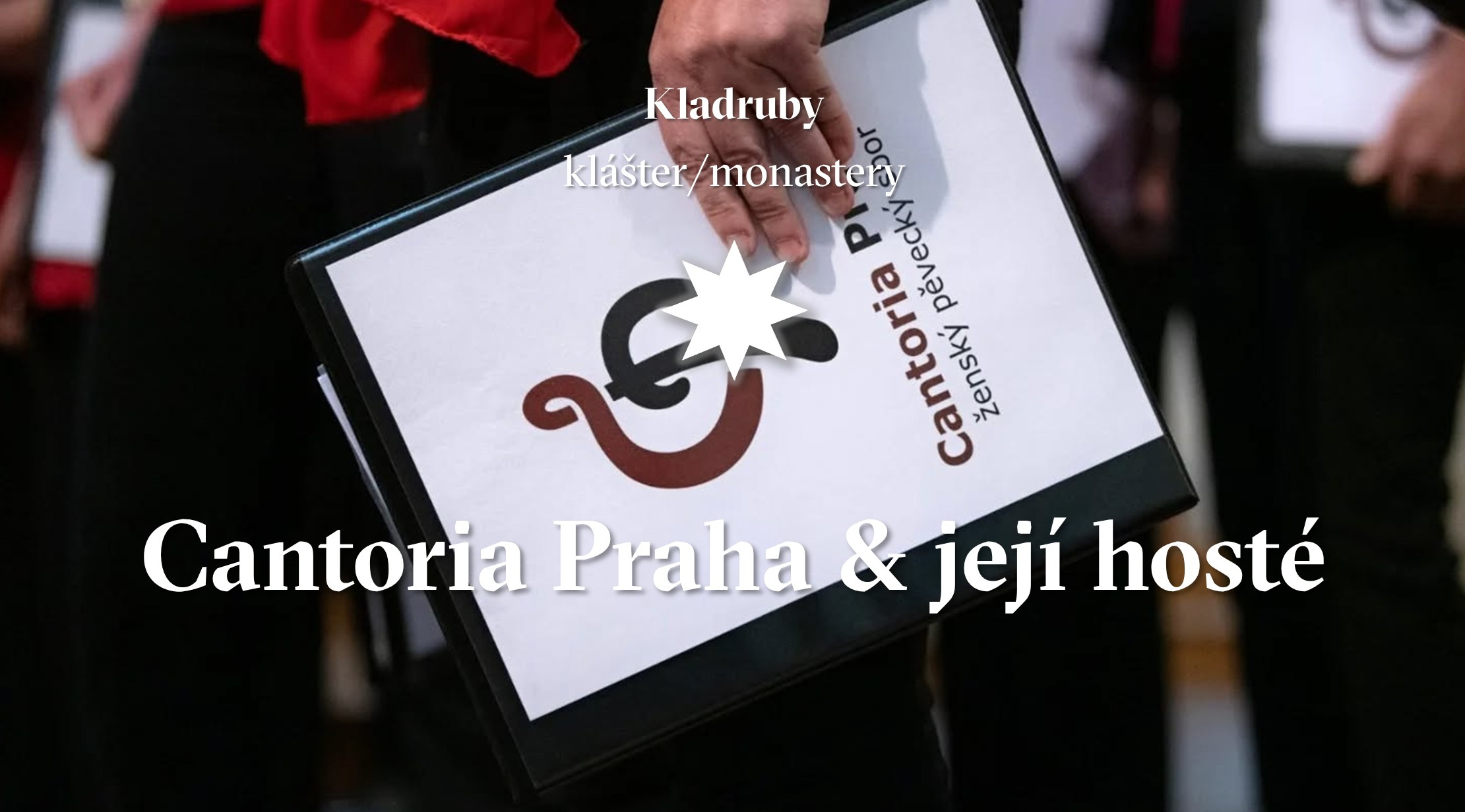 Cantoria Praha & její hosté (společný koncert v klášteře Kladruby)