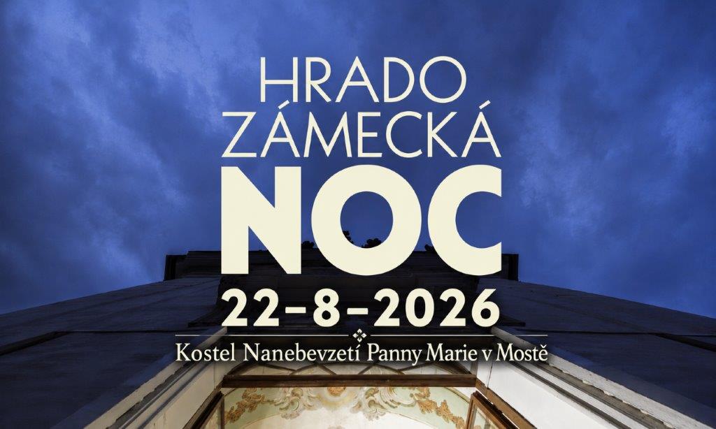 Hradozámecká noc v kostele Nanebevzetí Panny Marie v Mostě