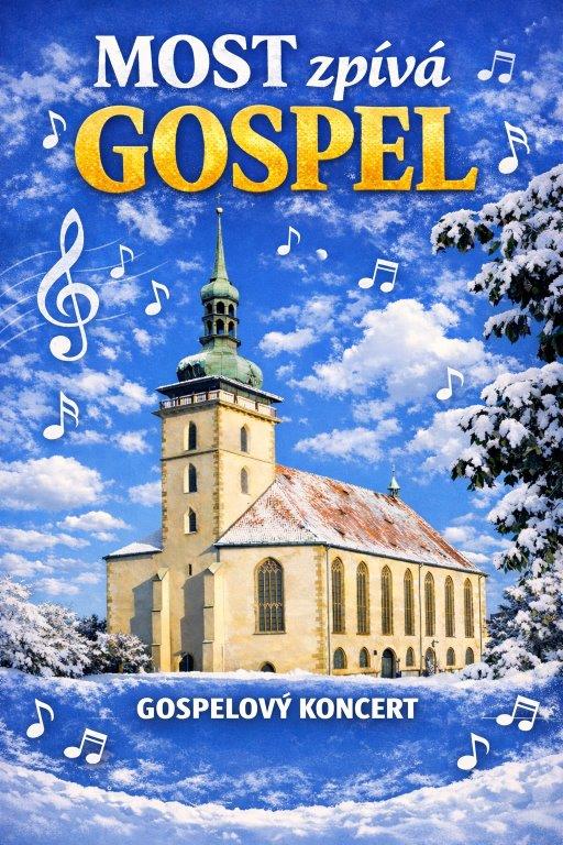 Koncert s názvem Most zpívá gospel v kostele Nanebevzetí Panny Marie v Mostě