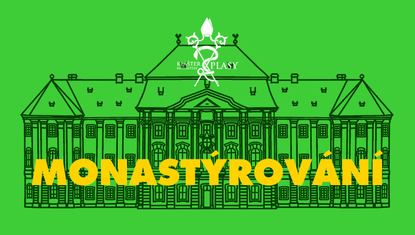 Monastýrování ...aneb 200 let od příchodu Metternichů (Plasy)