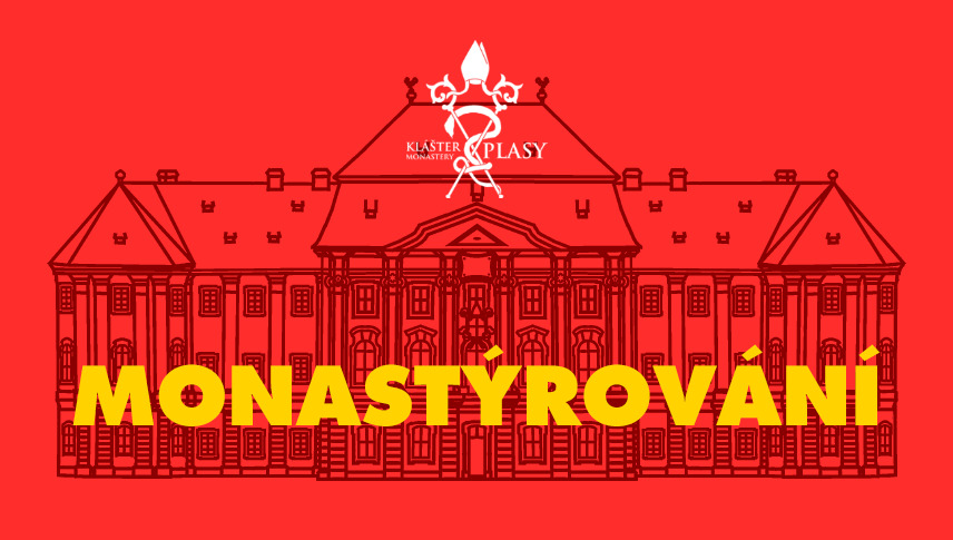 Monastýrování ...aneb zhotovitel v klášterní architektuře (Plasy)