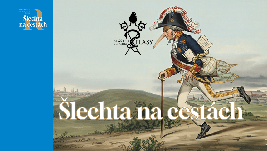 Šlechta na cestách (Plasy)