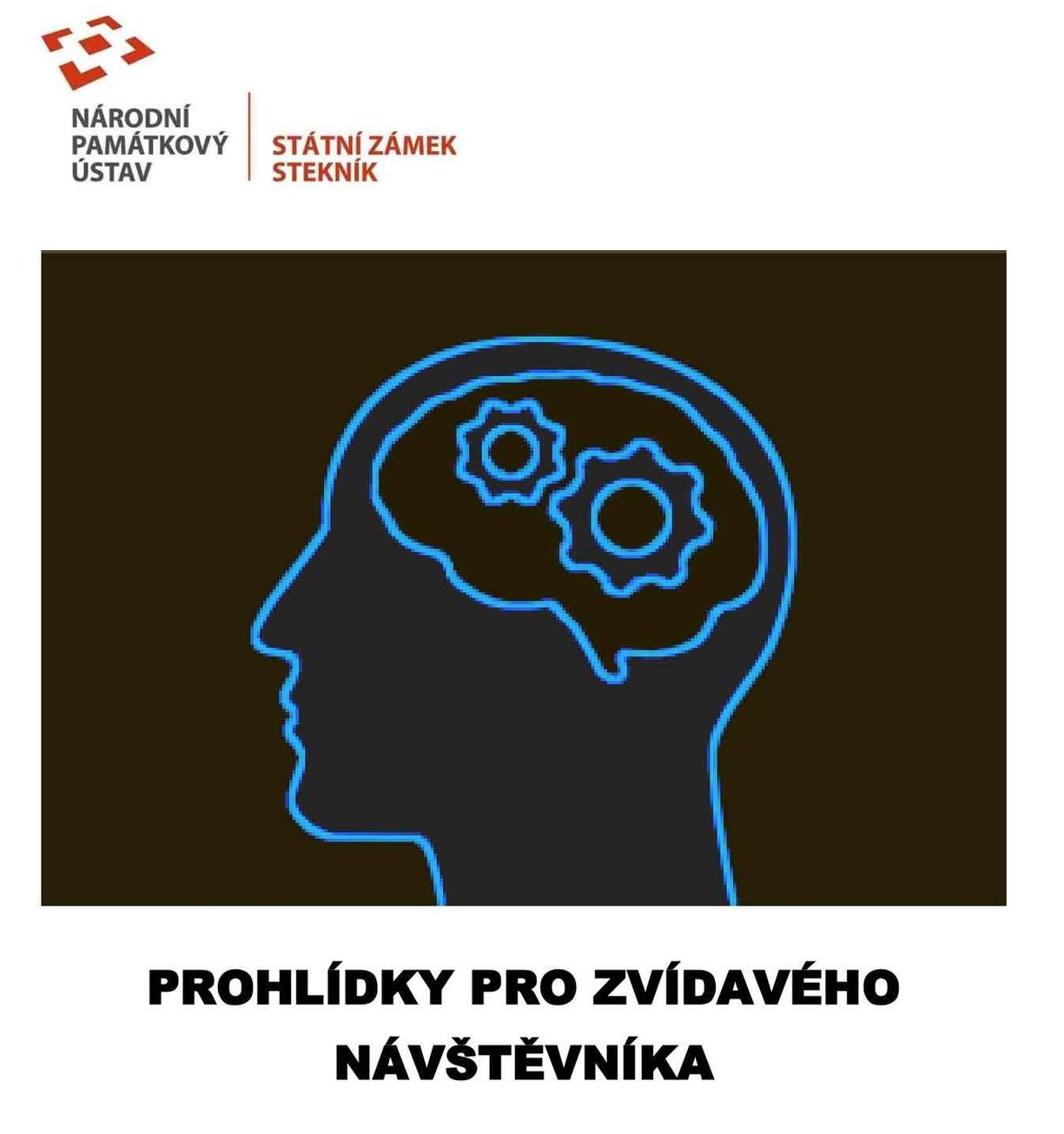 Prohlídky nejen pro zvídavé návštěvníky na zámku Stekník