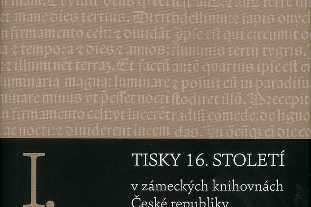 Tisky 16. století v zámeckých knihovnách České republiky
