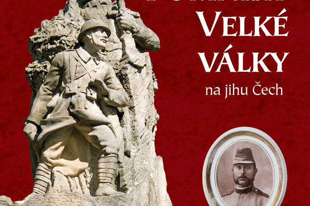 Obálka knihy Pomníky Velké války na jihu Čech | © NPÚ ÚOP ČB