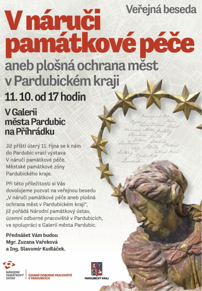 V náruči památkové péče aneb plošná ochrana měst v Pardubickém kraji V náruči památkové péče aneb plošná ochrana měst v Pardubickém kraji